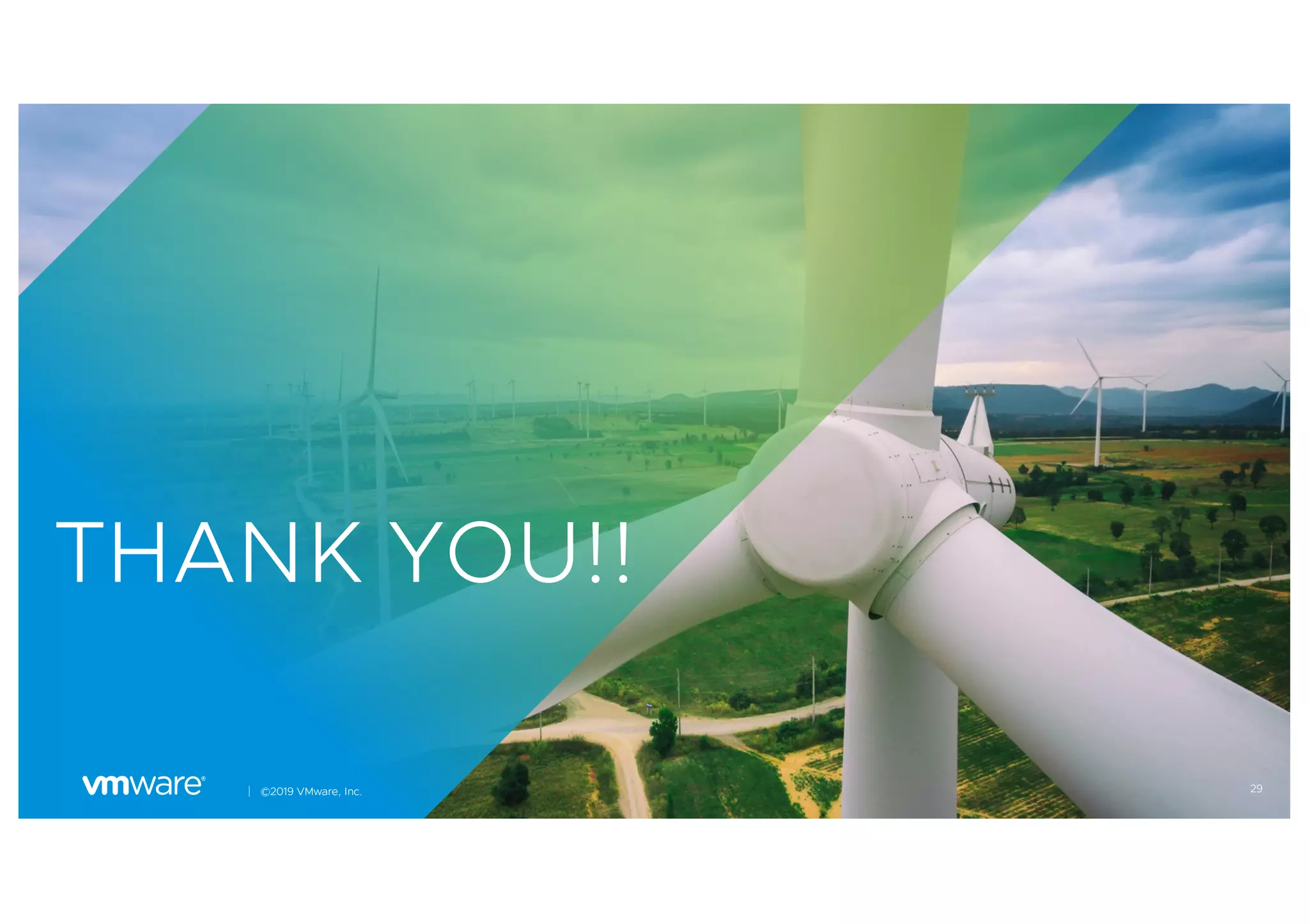 29│ ©2019 VMware, Inc.
THANK YOU!!
 