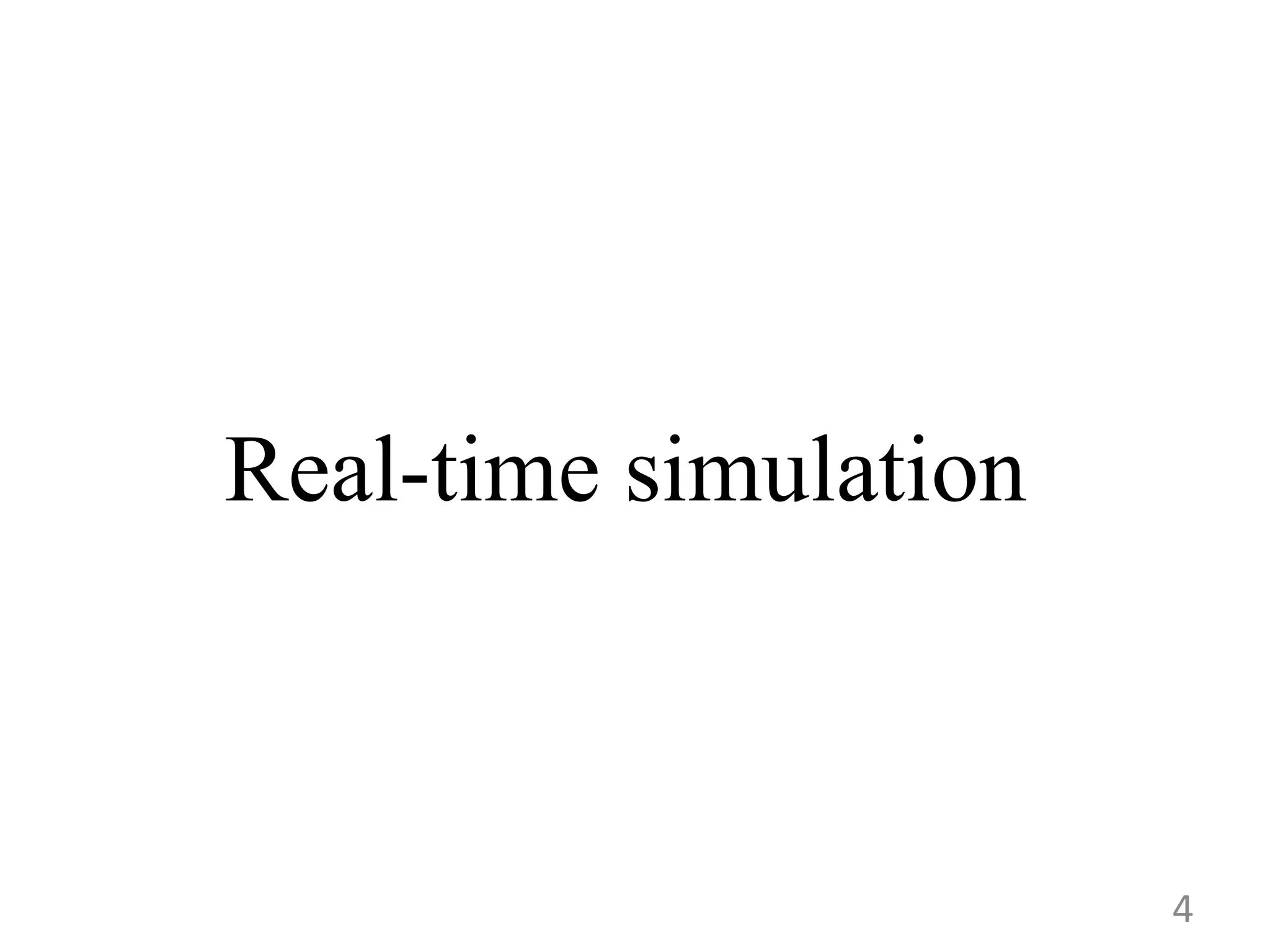 4 Real-time simulation 