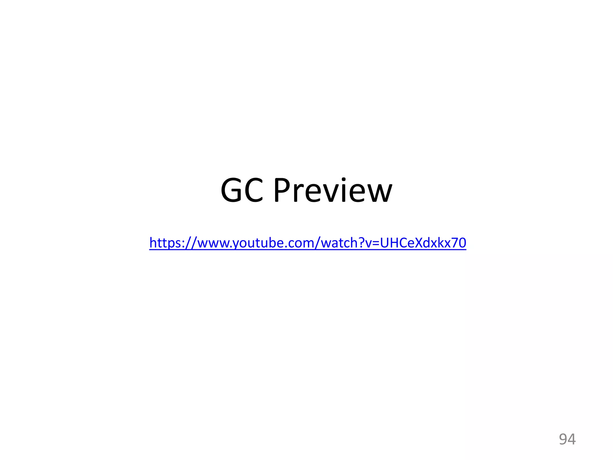 94 https://www.youtube.com/watch?v=UHCeXdxkx70 GC Preview 