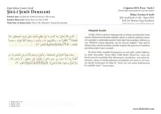 Eyüp Sultan Camii-i Şerifi
ŞifÂ-i ŞerÎf Dersleri
Eserin Adı: eş-ŞifÂ bi-ta’rÎfi hukūkı’l-MustafÂ
Eserin Müellifi: Kādı İyÂ...