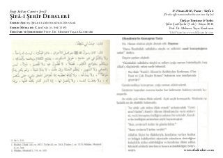 Eyüp Sultan Camii-i Şerifi
ŞifÂ-i ŞerÎf Dersleri
Eserin Adı: eş-ŞifÂ bi-ta’rÎfi hukūkı’l-MustafÂ
Eserin Müellifi: Kādı İyÂ...