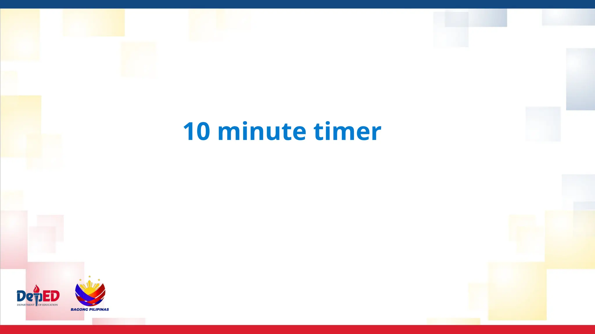 10 minute timer
 