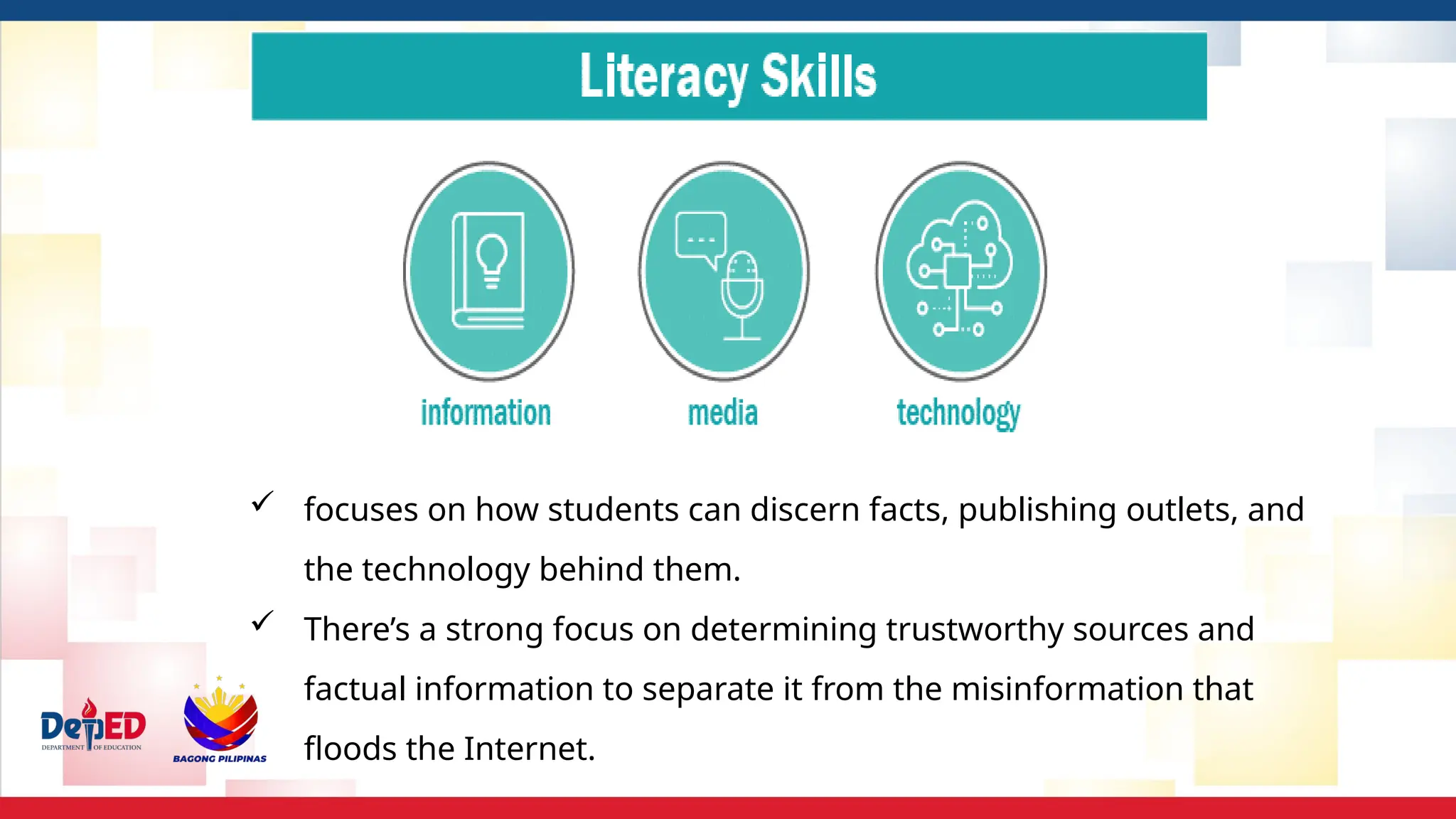  focuses on how students can discern facts, publishing outlets, and
the technology behind them.
 There’s a strong focus on determining trustworthy sources and
factual information to separate it from the misinformation that
floods the Internet.
 