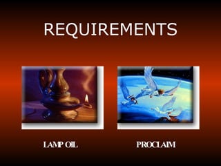 REQUIREMENTS LAMP OIL PROCLAIM 