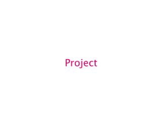 Project 
 