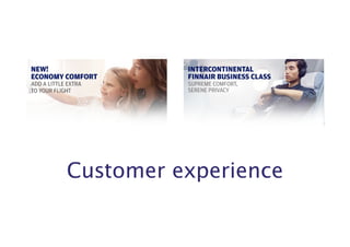 Customer experience 
 