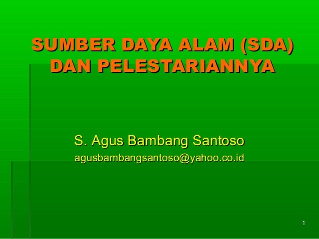 Sumber Daya Alam Dan Pelestariannya