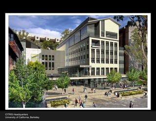CITRIS Headquarters
University of California, Berkeley
 