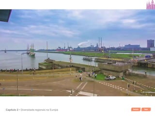 Início SairCapítulo 2 • Diversidade regionais na Europa
 