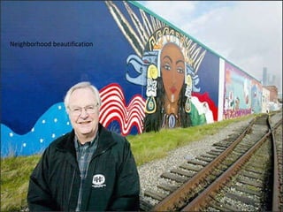 Neighborhood beautification 