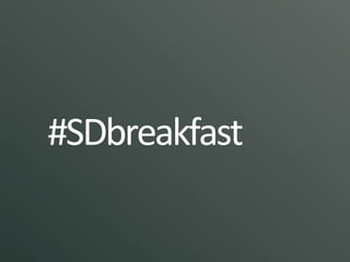 #SDbreakfast
 