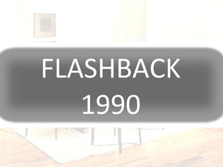 FLASHBACK 1990 