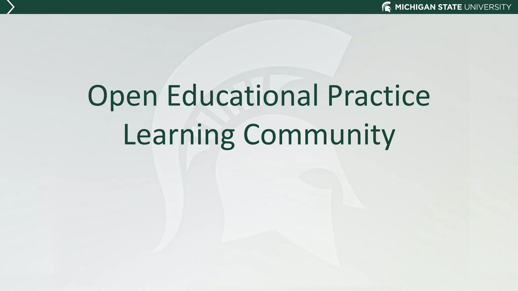 Open Educational Practice
Learning Community
 
