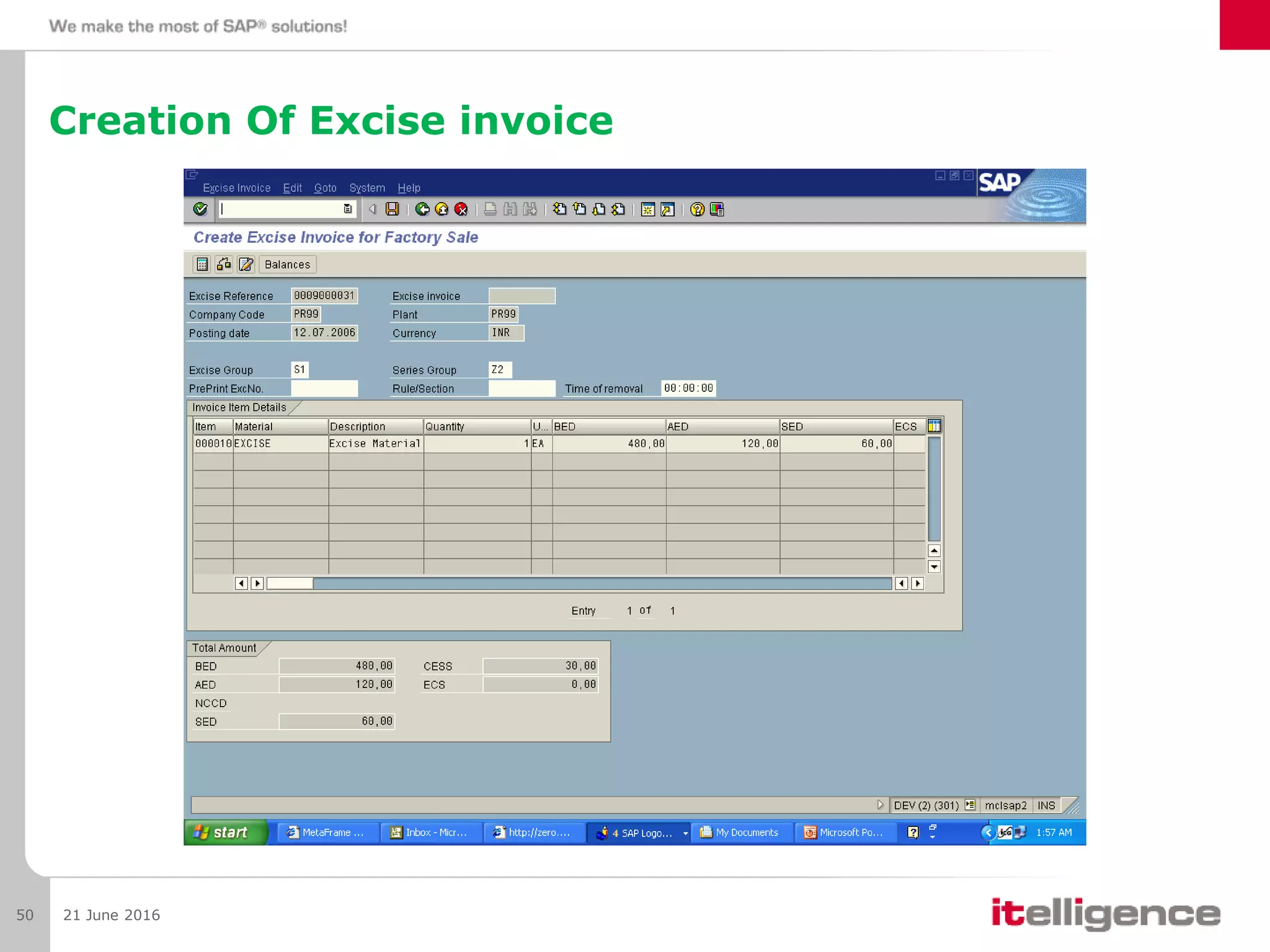 Creation Of Excise invoice
21 June 201650
 