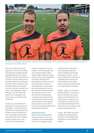 presentatiegids SDC Putten | seizoen 2017-2018 45
maar daar komen Sander, Max
Degenaar en Jefta van den Broek
voor terug. ...
