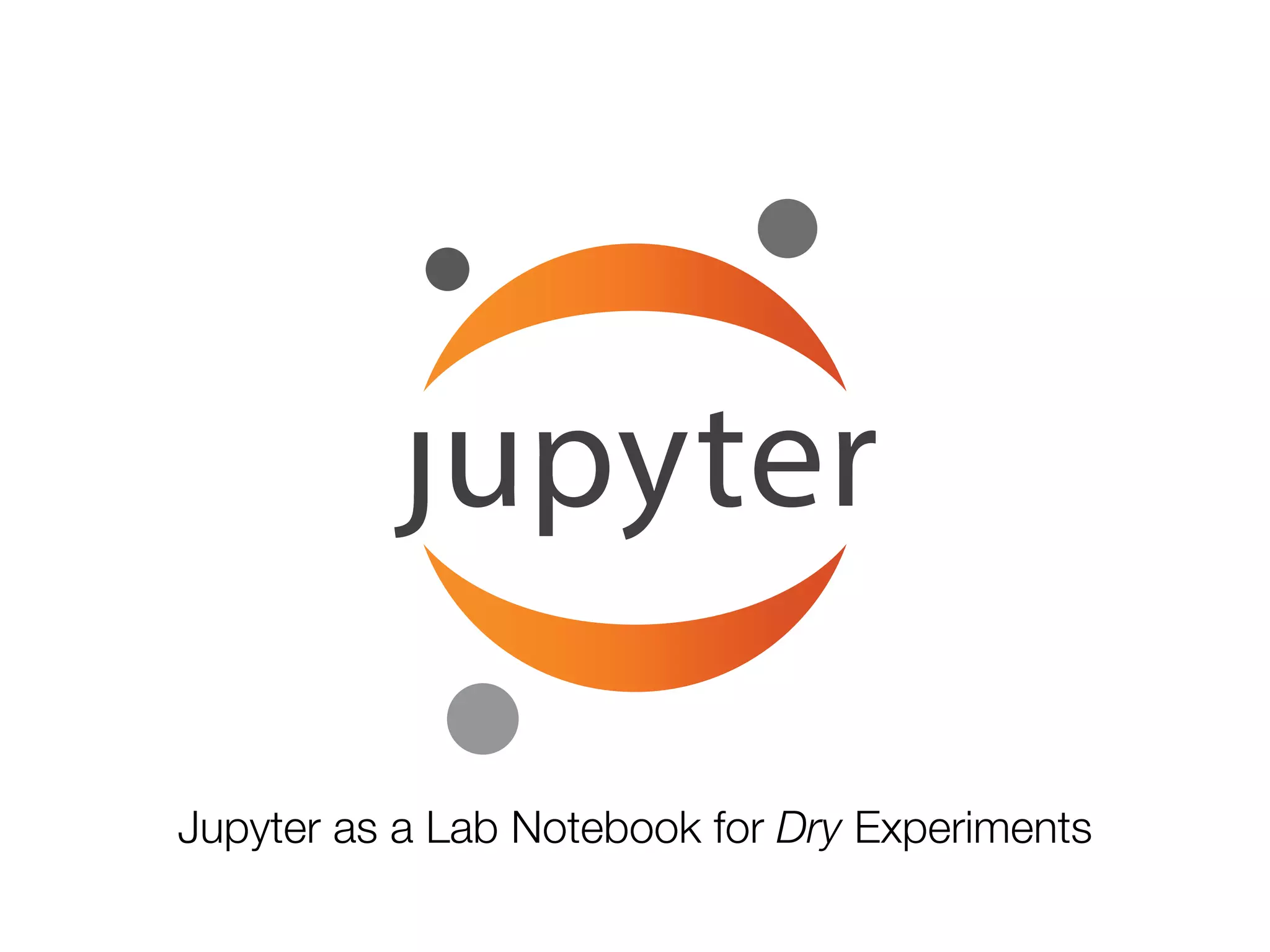 Jupyter as a Lab Notebook for Dry Experiments
 
