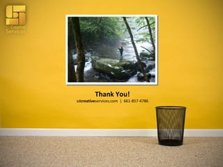 Thank You! sd creative services . com  |  661-857-4786 