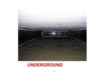 15
UNDERGROUND