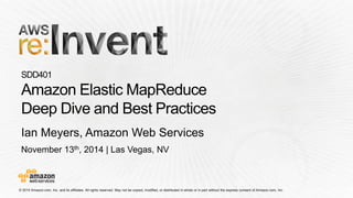 November 13th, 2014 | Las Vegas, NV 
Ian Meyers, Amazon Web Services  