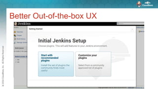 Better Out-of-the-box UX
 