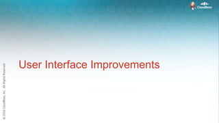 User Interface Improvements
 