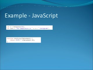 Example - JavaScript
 