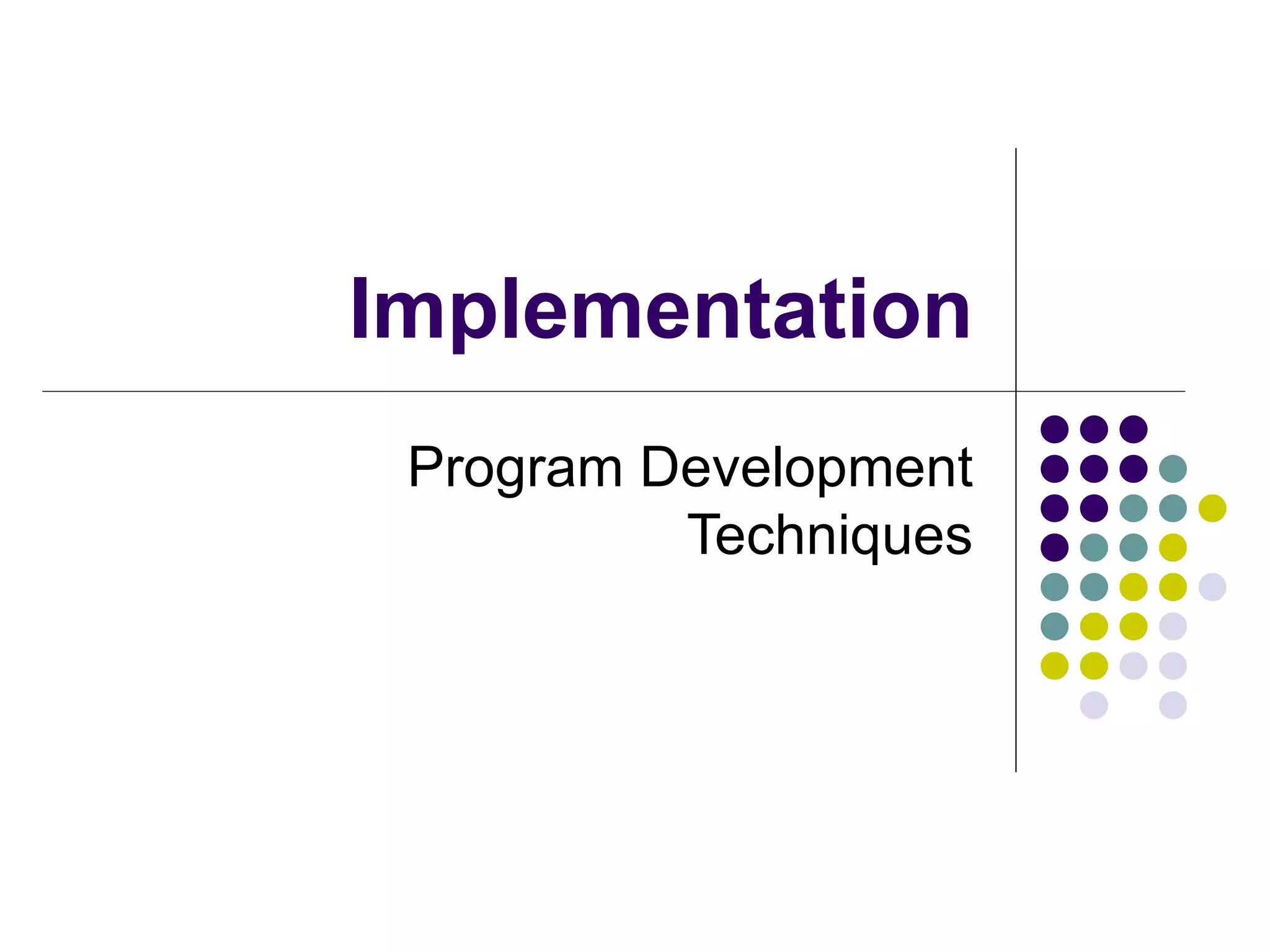 Implementation Program Development Techniques 