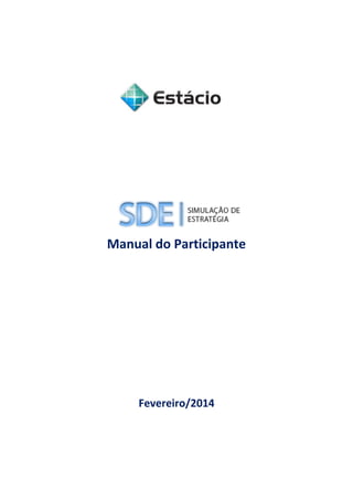 Manual do Participante
Fevereiro/2014
 