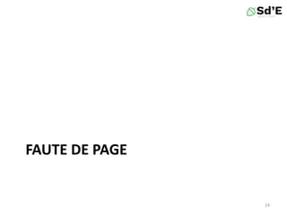 FAUTE DE PAGE
24
 