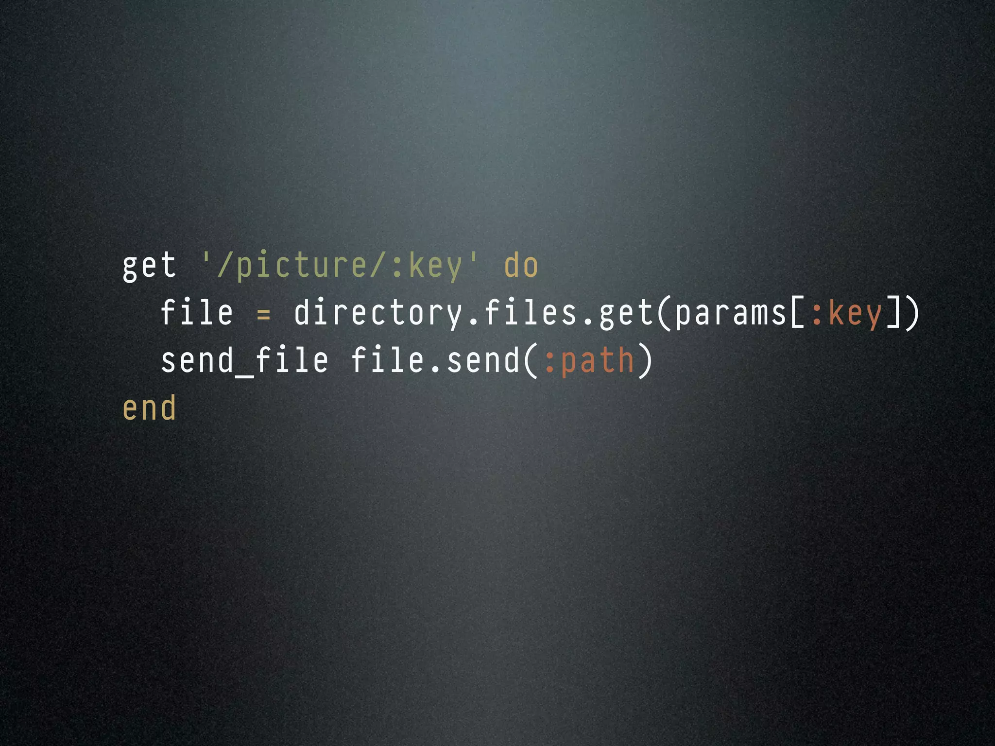 get '/picture/:key' do
  file = directory.files.get(params[:key])
  send_file file.send(:path)
end
 