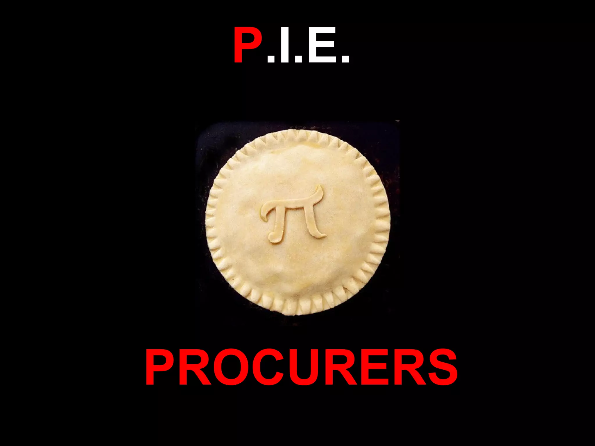 P .I.E. PROCURERS 