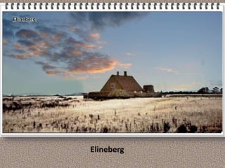 Elineberg
 