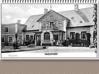 VASATORP
 