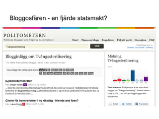 13
Bloggosfären - en fjärde statsmakt?
 
