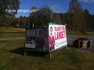 3
Fjärde gången gillt?
 