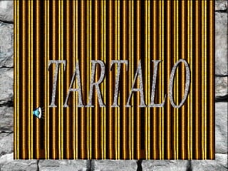 TARTALO 