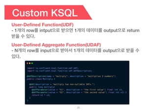 Ksql Examples KSQL - 효과적이고 간편한 스트리밍 프로세스 SQL엔진 | PDF