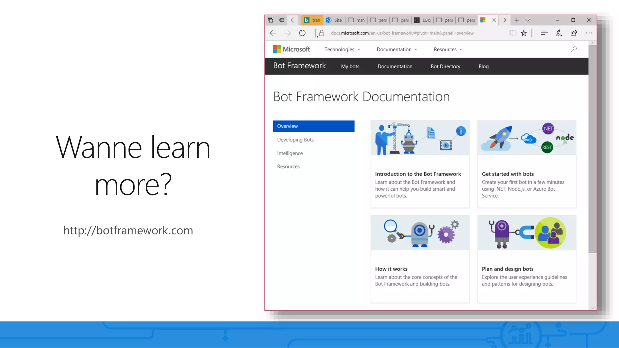 Wanne learn
more?
http://botframework.com
 