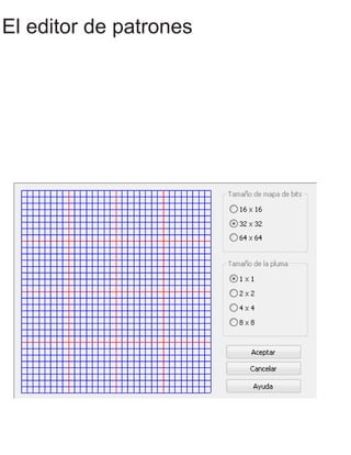 El editor de patrones
 
