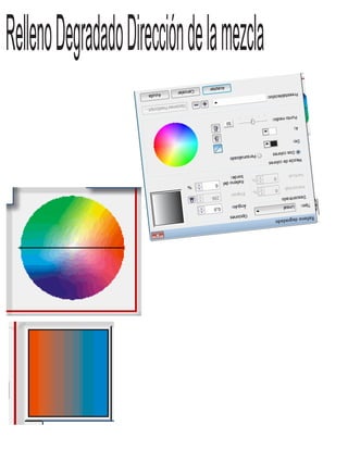 RellenoDegradadoDireccióndelamezcla
 