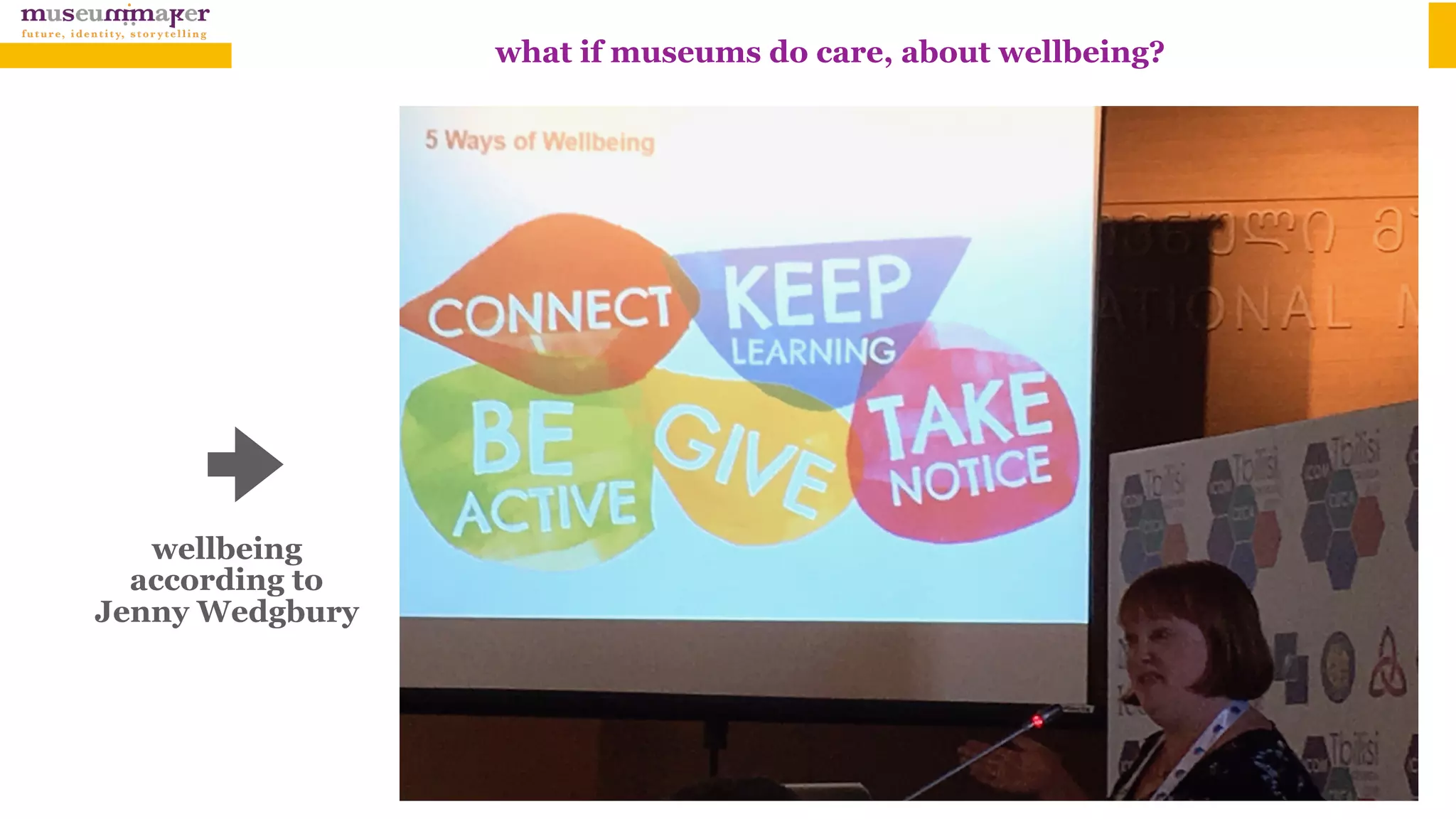 what if museums do care, about wellbeing?
wellbeing
according to
Jenny Wedgbury
 