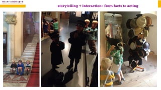 storytelling + interaction: from facts to acting
 