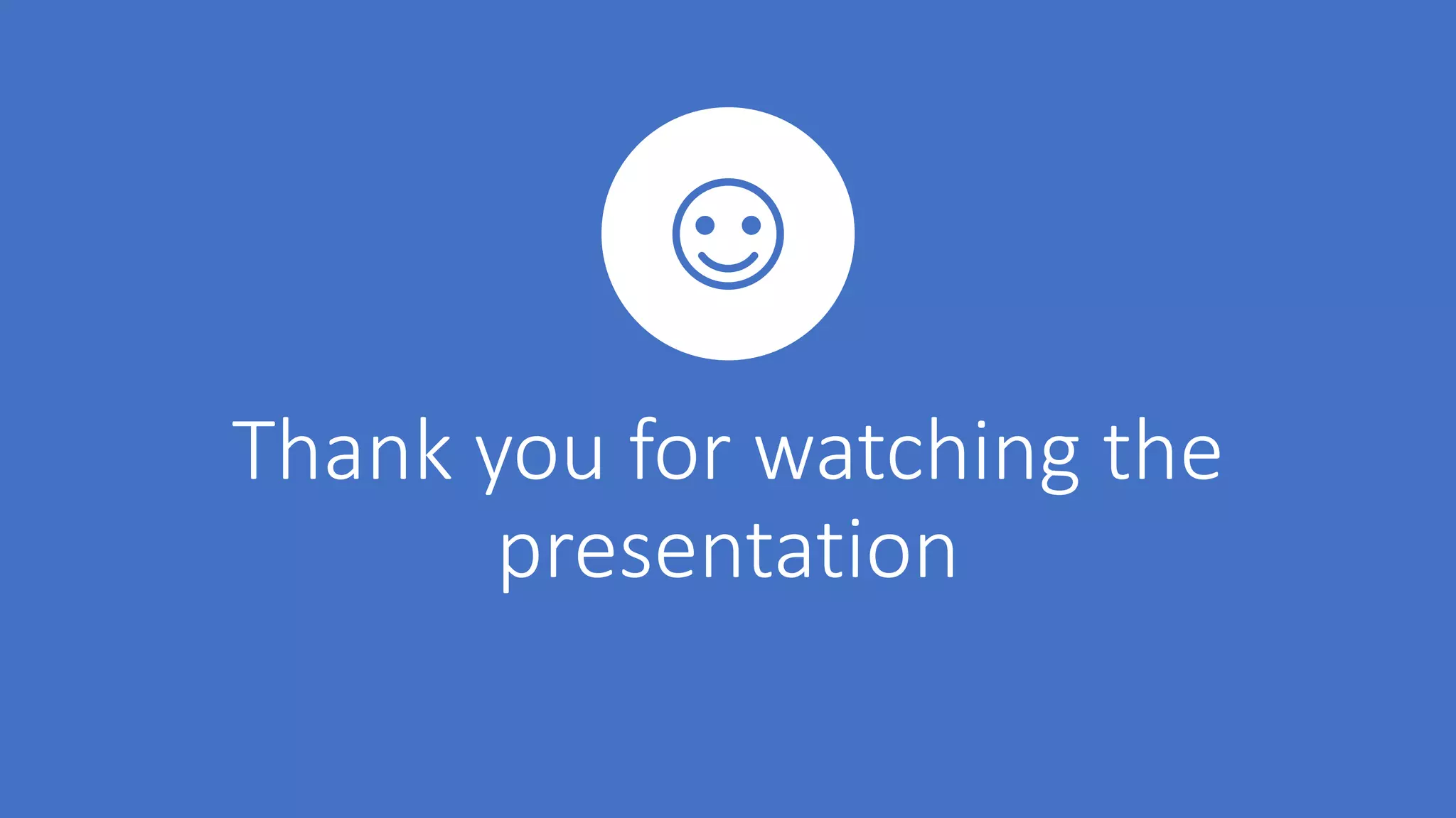 Thank you for watching the
presentation
 