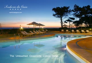 senhoradaguia.com




The Untouched Oceanside Lisbon Hotel.
 