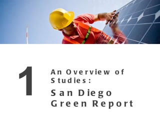 An Overview of Studies: San Diego Green Report 1 