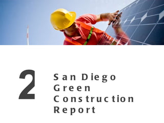 San Diego Green Construction Report 2 