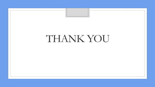 THANK YOU
 