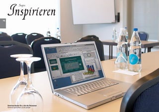 Inspirieren
                    Inspire




14




     Seminarräume für 2 bis 80 Personen
     Seminar rooms from 2 to 80 people
 