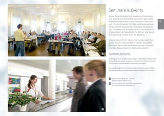 Seminare  Events
    Ideale Räumlichkeiten mit moderner Infrastruktur
    und drahtlosem Breitband Internet im gesamten
    Hotel für Anlässe bis zu 100 Personen. Seminare                         1
    von 5 bis 80 Personen, Vorträge und Kundenanlässe
    im wundervoll restaurierten Jugendstil-Festsaal bis
    150 Personen. Ein grosses Freizeit- und Wohlfühl/
    Vitalangebot im Haus bietet für Körper und Geist
    Entspannung. Ernten auch Sie Applaus.

    Unsere Ideen für Ihr Team, Ihre Kunden oder Ihre
    Gäste sind ein sicherer Wert - stilvoll bis pfiffig.
    Beachten Sie unsere attraktiven Seminar-, Bankett-
    und Eventpauschalen im Baukastensystem.

1
    Seminars  Events
    Inspiring ideas in creative surroundings – Hotel Walzenhausen will
    ensure that any event or seminar held at the hotel is a success.
    Check out our special seminar and events packages.

    Our social programmes include outdoor activities such as hiking
    and Nordic walking and offer various culinary delights for your team.



     1   Festsaal als grosses Plenum
         Banquel hall for big seminars
     2 Der Empfang im Hotel Walzenhausen
         Our reception desk welcomes you




2
 