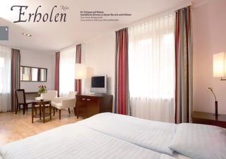 Erholen
          Relax
                  Ihr Zuhause auf Reisen.
                  Gemütliche Zimmer, in denen Sie sich wohl fühlen!
                  Your home during travel.
                  Cosy rooms in which you feel comfortable.


4
 